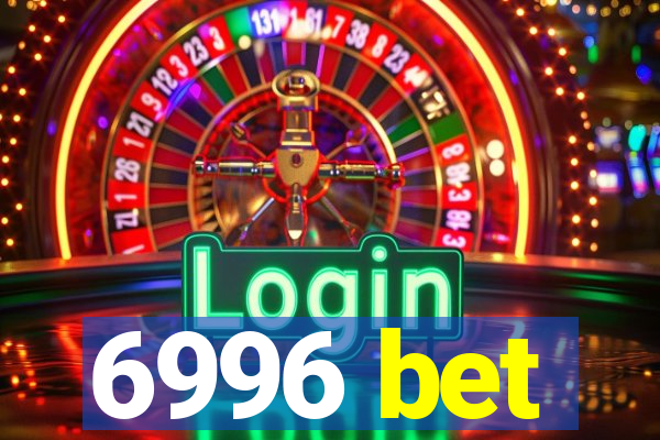 6996 bet